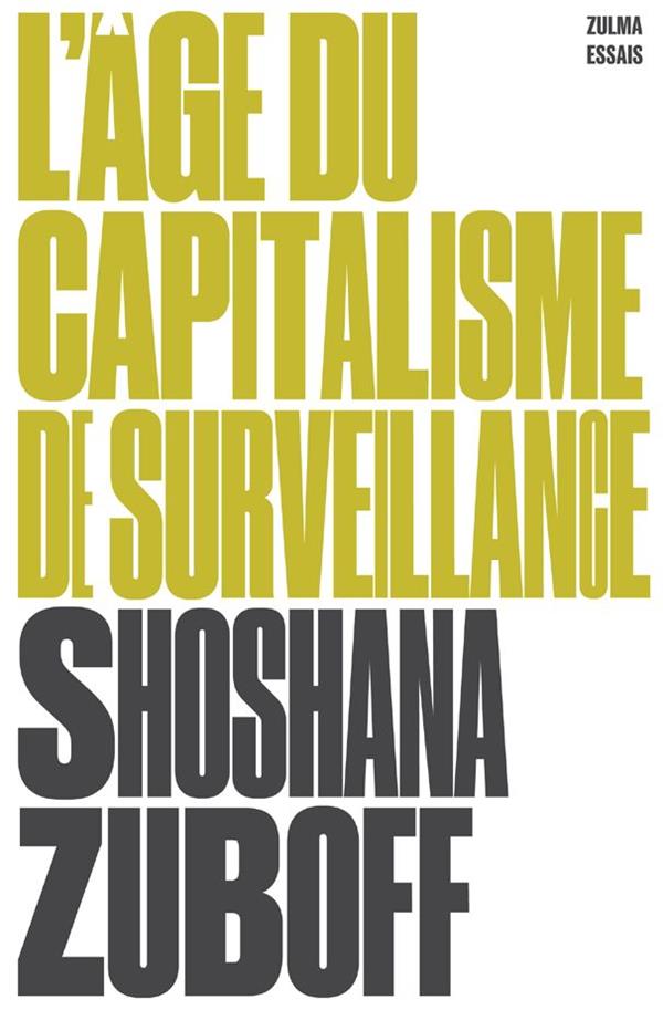L'AGE DU CAPITALISME DE SURVEILLANCE - Algofaé