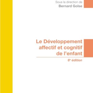 Le développement affectif et cognitif de l'enfant