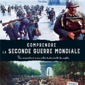COMPRENDRE LA SECONDE GUERRE MONDIALE