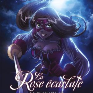LA ROSE ECARLATE T19 - NOUS SOMMES LIES