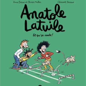 ANATOLE LATUILE, TOME 13 - ET QU'CA SAUTE !