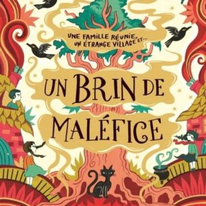 UN BRIN DE MALEFICE - UNE PINCEE DE MAGIE, TOME 3