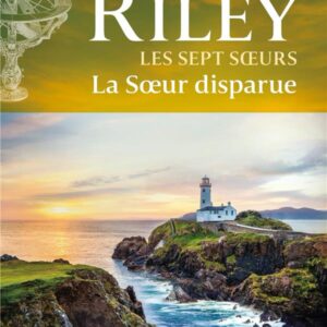 LA SOEUR DISPARUE (LES SEPT SOEURS, TOME 7)