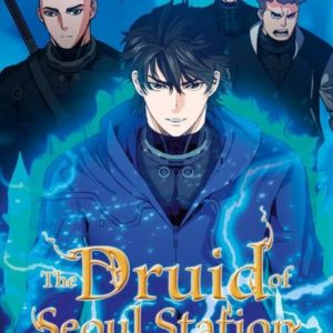 THE DRUID OF SEOUL STATION T02