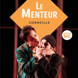 BIBLIOLYCEE - LE MENTEUR, CORNEILLE - BAC 2026