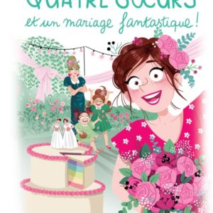 QUATRE SOEURS - T12 - QUATRE SOEURS ET UN MARIAGE FANTASTIQUE !