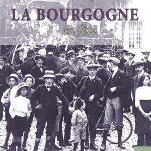 LA BOURGOGNE EN FETE