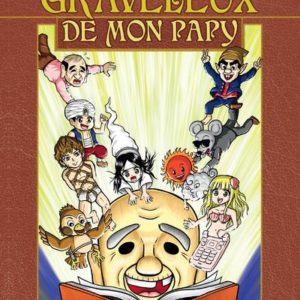 LES CONTES GRAVELEUX DE MON PAPY