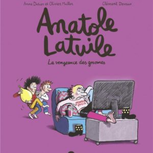 ANATOLE LATUILE, TOME 12 - LA VENGEANCE DES GNOMES