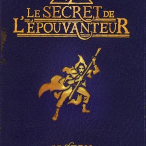 L'EPOUVANTEUR, TOME 03 - LE SECRET DE L'EPOUVANTEUR