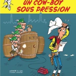 LES AVENTURES DE LUCKY LUKE D'APRES MORRIS - TOME 11 - UN COW-BOY SOUS PRESSION