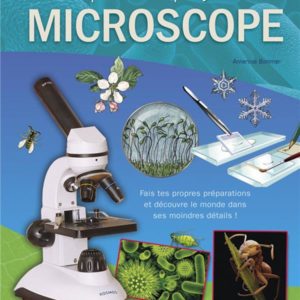 MES PREMIERS PROJETS AU MICROSCOPE