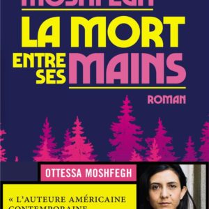 LA MORT ENTRE SES MAINS