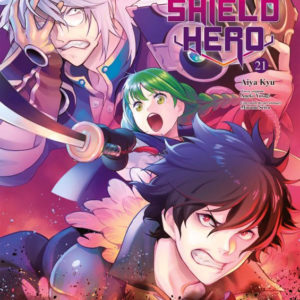 RISING OF THE SHIELD HERO (THE) - T21 - THE RISING OF THE SHIELD HERO - VOL. 21