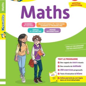CHOUETTE - MATHS 5E - NOUVEAU PROGRAMME - RAPPELS DE COURS ET 250 EXERCICES CORRIGES