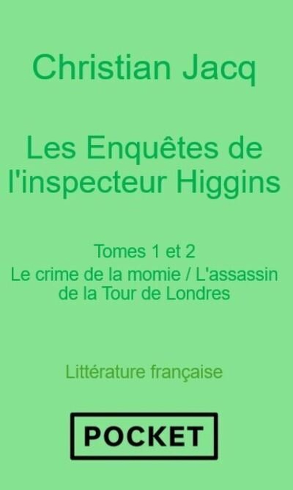 LES ENQUETES DE L'INSPECTEUR HIGGINS - TOMES 1 ET 2 - LE CRIME DE LA MOMIE / L'ASSASSIN DE LA TOUR D