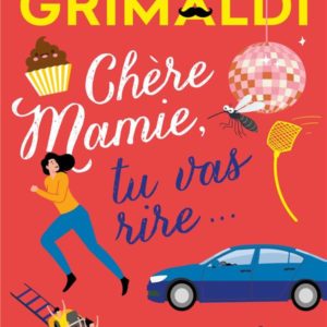 CHERE MAMIE, TU VAS RIRE...