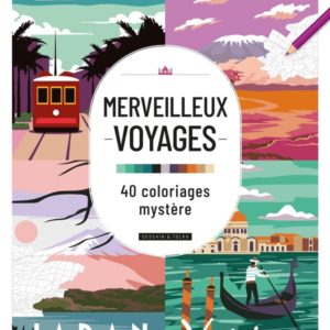 MERVEILLEUX VOYAGES - 40 COLORIAGES MYSTERE