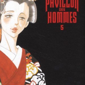 LE PAVILLON DES HOMMES - TOME 5