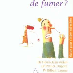 COMMENT ARRETER DE FUMER ?