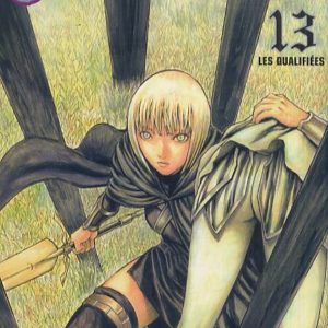 CLAYMORE - TOME 13 - LES QUALIFIEES