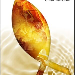 DAMNE - TOME 4 - LE BAPTEME DE JUDAS