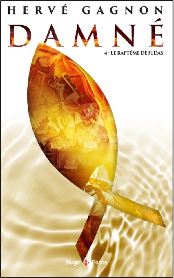 DAMNE - TOME 4 - LE BAPTEME DE JUDAS