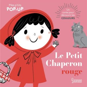 LE PETIT CHAPERON ROUGE - MES P'TITS POP-UP
