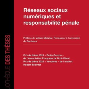 RESEAUX SOCIAUX NUMERIQUES ET RESPONSABILITE PENALE