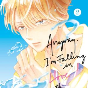 ANYWAY, I'M FALLING IN LOVE WITH YOU T02