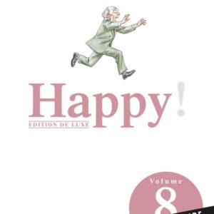 HAPPY! T08: EDITION DE LUXE