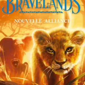 BRAVELANDS - TOME 1 NOUVELLE ALLIANCE - VOL01