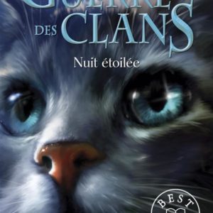 LA GUERRE DES CLANS - CYCLE II LA DERNIERE PROPHETIE - TOME 4 NUIT ETOILEE - VOL10