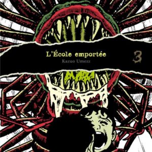 L'ECOLE EMPORTEE - EDITION ORIGINALE - TOME 03