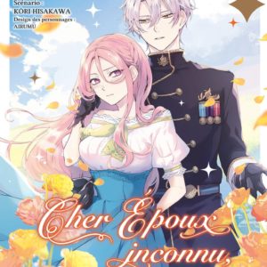 CHER EPOUX INCONNU, JE VEUX DIVORCER - TOME 2