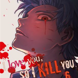 I LOVE YOU SO I KILL YOU T06