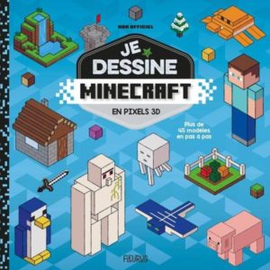 JE DESSINE MINECRAFT - EN PIXELS 3D - NON OFFICIEL - NOUVELLE EDITION
