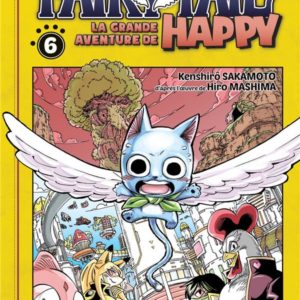 FAIRY TAIL - LA GRANDE AVENTURE DE HAPPY T06