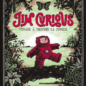 JIM CURIOUS 2 - VOYAGE A TRAVERS LA JUNGLE - ILLUSTRATIONS, NOIR ET BLANC