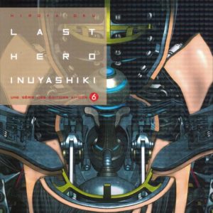 LAST HERO INUYASHIKI T06 - VOL06