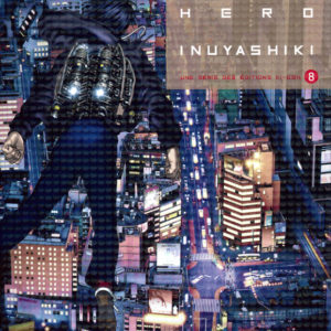 LAST HERO INUYASHIKI T08 - VOL08