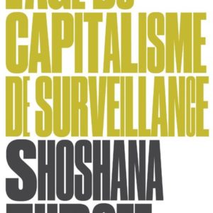 L'AGE DU CAPITALISME DE SURVEILLANCE