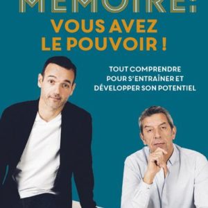 MEMOIRE : VOUS AVEZ LE POUVOIR !