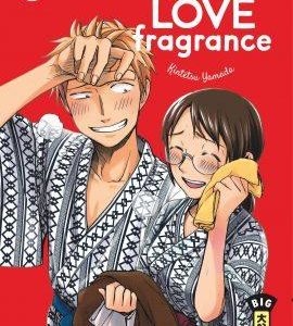 LOVE FRAGRANCE - TOME 3
