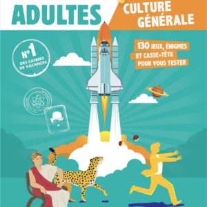 PASSEPORT ADULTES - CULTURE GENERALE - CAHIER DE VACANCES 2025
