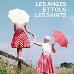 LES ANGES ET TOUS LES SAINTS