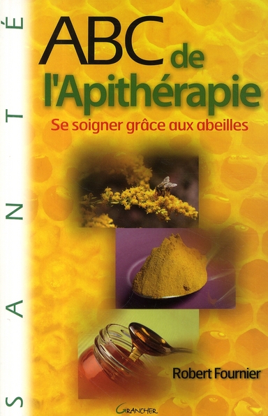 ABC DE L'APITHERAPIE