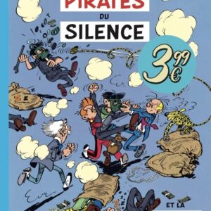 SPIROU ET FANTASIO - TOME 10 - LES PIRATES DU SILENCE - EDITION SPECIALE