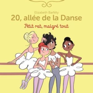 20 ALLEE DE LA DANSE 6 : PETIT RAT, MALGRE TOUT - VOL06