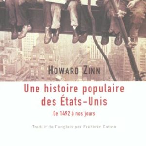 UNE HISTOIRE POPULAIRE DES ETATS-UNIS - DE 1492 A NOS JOURS